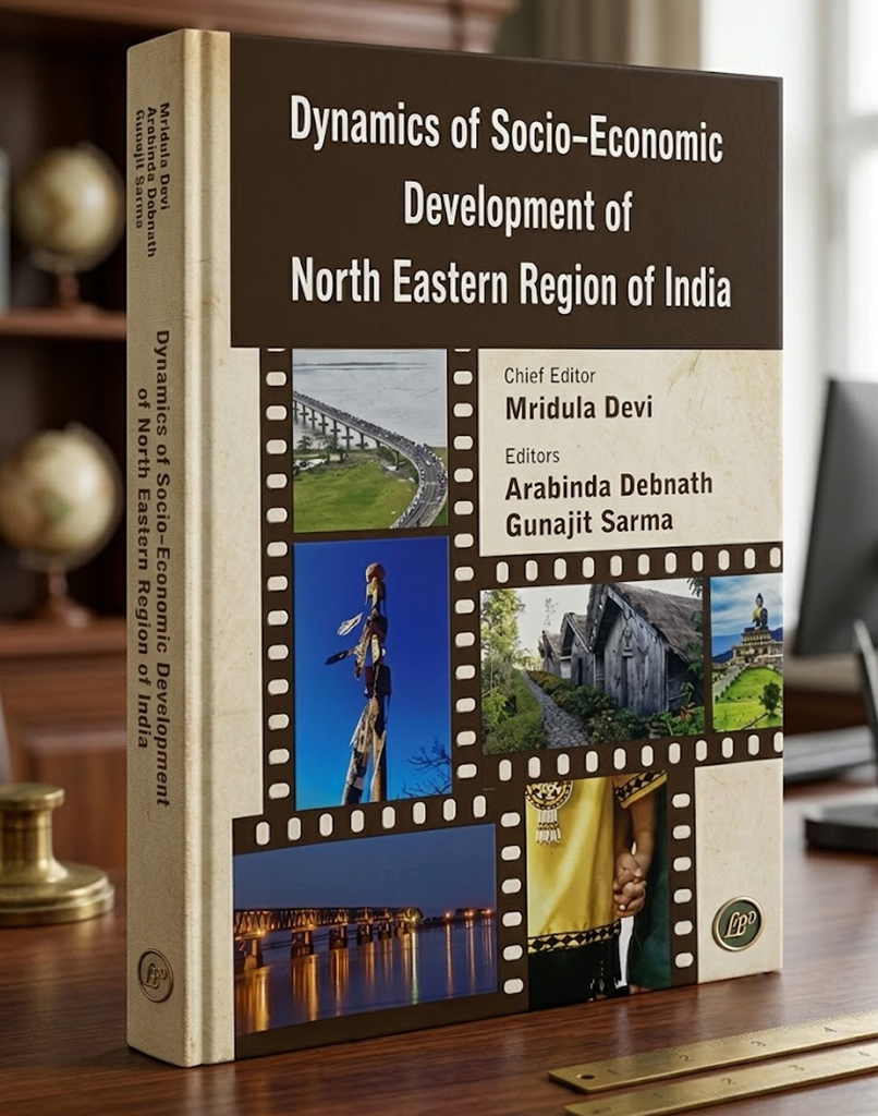 Dynamics of Socio-Economic Development of North Eastern Region of India
